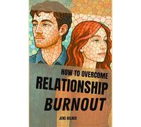 How to Overcome Relationship Burnout: Whether You’re Flying Solo or Already Deep in It