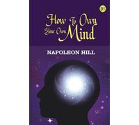 How to Own Your Own Mind