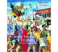 How To Paint A Vermeer: A Painter's History of Art