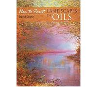 How To Paint: Landscapes In Oils