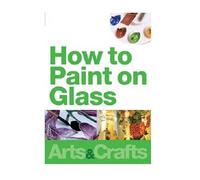 How to Paint on Glass [Import]