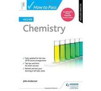 How to Pass Higher Chemistry: Second Edition (How To Pass - Higher Level) - [Version Originale] Inconnu (Auteur)