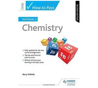 How To Pass National 5 Chemistry, Second Edition