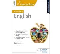 How To Pass National 5 English David Swinney, (Auteur)