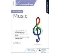 How To Pass National 5 Music, Second Edition