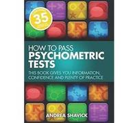 How to Pass Psychometric Tests: 3rd edition Shavick, Andrea (Auteur)