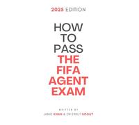 How to Pass the FIFA Football Agent Exam: 2025 Edition