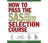 How to Pass the SAS and Special Forces Selection Course by Chris McNab Inconnu (Auteur)
