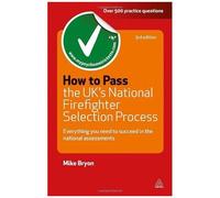How To Pass The Uk's National Firefighter Selection Process