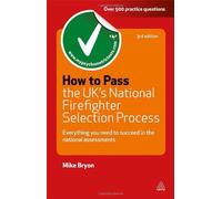 How To Pass The Uk's National Firefighter Selection Process