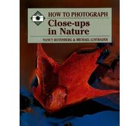 How to Photograph Close-ups in Nature