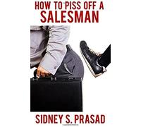 How To Piss Off A Salesman