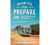 How To Plan, Prepare And Successfully Complete Your Short-Term Mission, For Volunteers, Churches, Independent Stm Teams And Mission Organisations