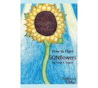 How to Plant SONFlowers