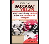 How to Play Baccarat Like a Villain: A Beginner-Friendly, No-Fluff Guide with Real-Situation Examples