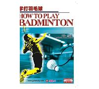 How to Play Badminton