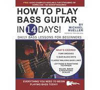 How to Play Bass Guitar in 14 Days: Daily Bass Lessons for Beginners