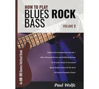 How To Play Blues Rock Bass Volume 2: An 80-20 Device Method Book