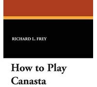 How To Play Canasta