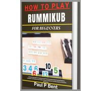 HOW TO PLAY RUMMIKUB FOR BEGINNERS: A Step-By-Step Guide To Teaching Yourself Taiko Drumming: Master Essential Rhythms, Techniques, And Patterns From ... Learning Japanese Percussion Instruments)