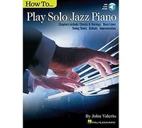 How to Play Solo Jazz Piano. Book/Audio-Online