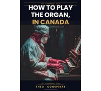 How to Play the Organ in Canada: Transplants are music to their ears