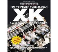 How to Power Tune Jaguar XK 3.4 3.8 4.2 Litre Engines by Des Hammill Des Hammill (Auteur)