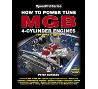 How to Power Tune MGB 4-Cylinder Engines For Road & Track