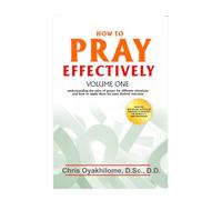 How To Pray Effectively (Volume 1)