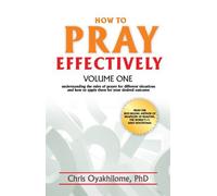 How To Pray Effectively (Volume 1) by Chris Oyakhilome (4-Jul-1905) Paperback