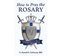 How to Pray the Rosary