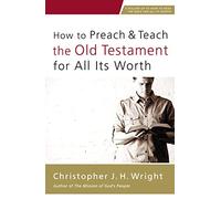 HOW TO PREACH TEACH OT ALL WRT