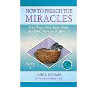 How To Preach The Miracles