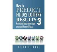 How To Predict Future Lottery Results Book 3