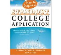 How to Prepare a Standout College Application by Anna Ivey Collectif (Auteur)