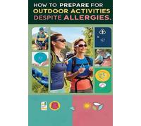 How To Prepare For Outdoor Activities Despite Allergies: Board Certified Physician Dr. Megan Soliman Answers Questions About How To Prepare For And ... Allergies While Enjoying The Great Outdoors.