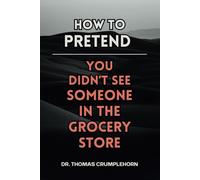 How To Pretend You Didn't See Someone In The Grocery Store: Funny Lined Notebook Journal, Fake Book Cover, Gag Book Covers, Couple Joke Books, Gag Gifts For Men