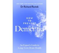 How to Prevent Dementia: An Expert’s Guide to Long-Term Brain Health