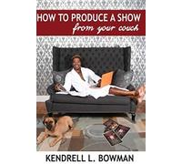 How To Produce A Show From Your Couch