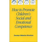 (How to Promote Children's Social and Emotional Competence) By Carolyn Webster-Stratton (Author) Paperback on (Feb , 2000)