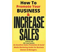 How To Promote Your Business & Increase Sales