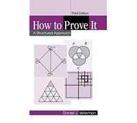 Daniel J. Velleman – How to Prove It – A Structured Approach