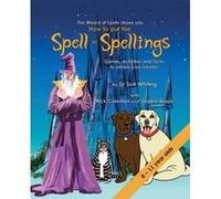 How to Put the Spell in Spellings (Wizard of Spells) - [Version Originale] Inconnu (Auteur)