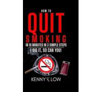 How To Quit Smoking In 10 Minutes In 3 Simple Steps - I Did It, So Can You!