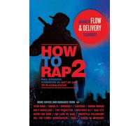 How to Rap 2: Advanced Flow & Delivery Techniques