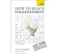 How to Reach Enlightenment: Teach Yourself Use Your Spirituality to Become Happier (Teach Yourself: Philosophy & Religion) - [Livre en VO] Polly Campbell (Auteur)