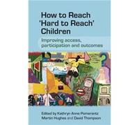 How to Reach Hard to Reach Children by Pomerantz Paperback Book D. Thompson (Auteur)