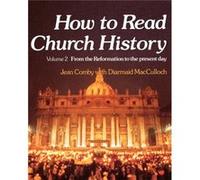 How to Read Church History Volume Two by Diarmaid MacCulloch Macculloch, Diarmaid (Auteur)