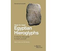 How to Read Egyptian Hieroglyphs /anglais