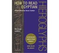 How to Read Egyptian Hieroglyphs Bill Manley, Mark Collier (Auteur)